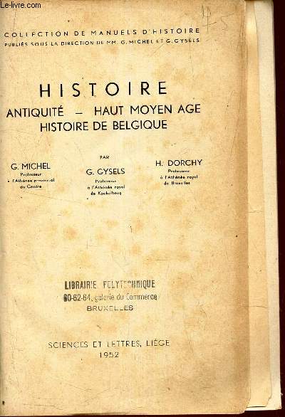 HISTOIRE - antiquit - Haut Moyen Age - Histoire de la Belgique.
