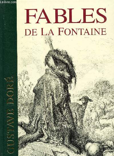 FABLES DE LA FONTAINE. TEXTE INTEGRALE - (GUSTAVE DORE) -