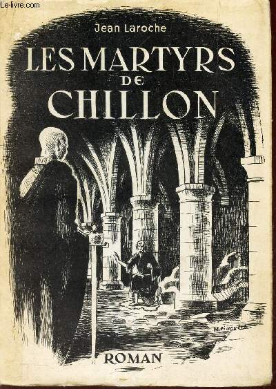 LES MARTYRS DE CHILLON.