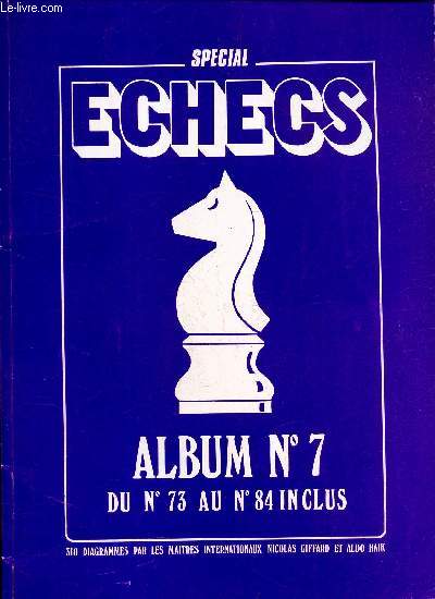 SPECIAL ECHECS - ALBUM N7 - DU N 73 AU N 84 INCLUS.