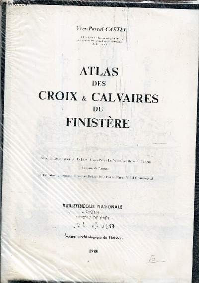 ATLAS DES CROIX & CALVAIRES DU FINISTERE. (OUVRAGE PHOTOCOPIE)