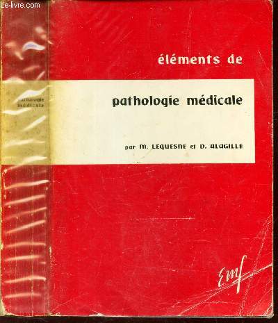 ELEMENTS DE PATHOLOGIE MEDICALE.