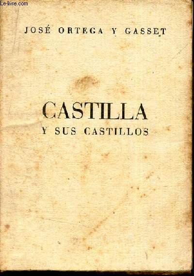 CASTILLA Y SUS CASTILLOS.
