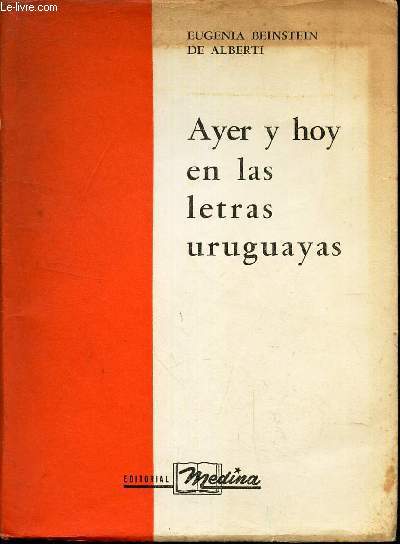 AYER Y HOY EN LAS LETRAS URUGUAYAS.