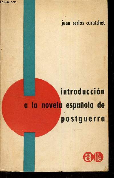 Introduccion a la novela espanola de postguerra.