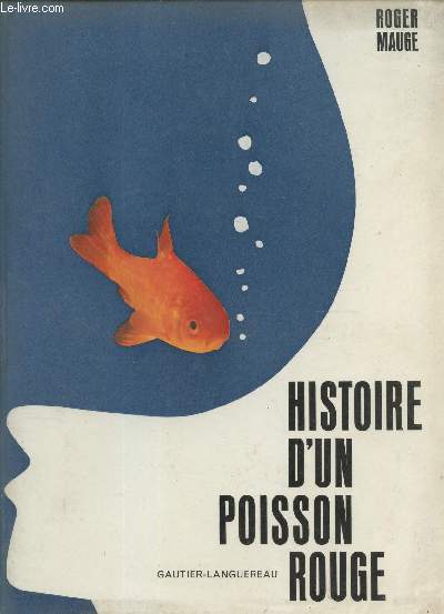 HISTOIRE D'UN POISSON ROUGE.