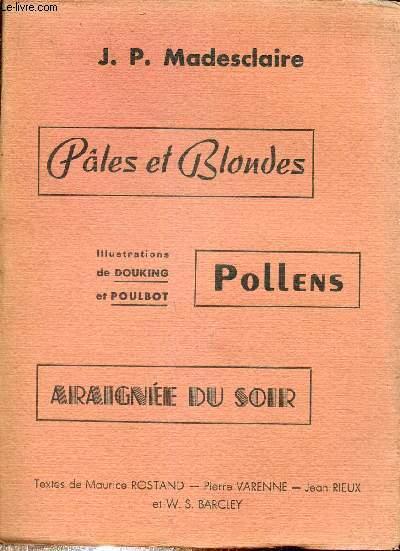 PALES ET BLONDES - POLLENS - ARAIGNEE DU SOIR - 12EME EDITION.