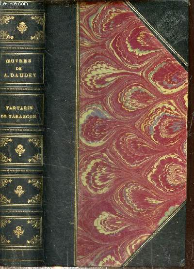 Oeuvres de Alphonse Daudet - Tartarin de Tarascon - la dfense de Tarascon.
