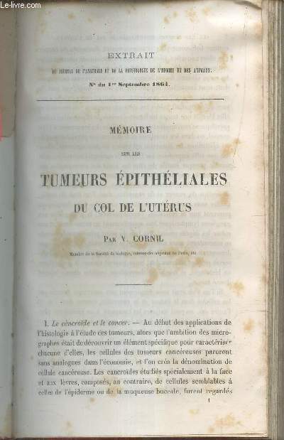 Mmoire sur les tumeurs pithliales du col de l'utrus - extrait du journal de l'anatomie et de la physiologie de l'homme et des animaux n du 1er septembre 1864.
