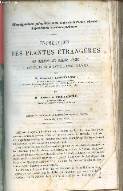 Enumration des plantes trangres qui croissent aux environs d'Agde et principalement au lavoir a Laine de Bessan - extrait du bulletin de la socit botanique de France sance du 16 aout 1859.