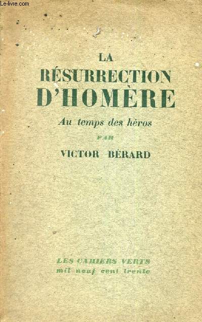 La rsurrection d'Homre au temps des hros - Collection les cahiers verts n9.