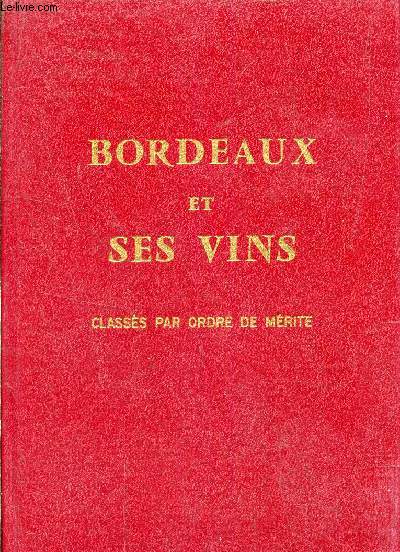 Bordeaux et ses vins classs par ordre de mrite - 12e dition refondue et augmente par Claude Fret - Troisime tirage de la mise  jour au 1er janvier 1974.