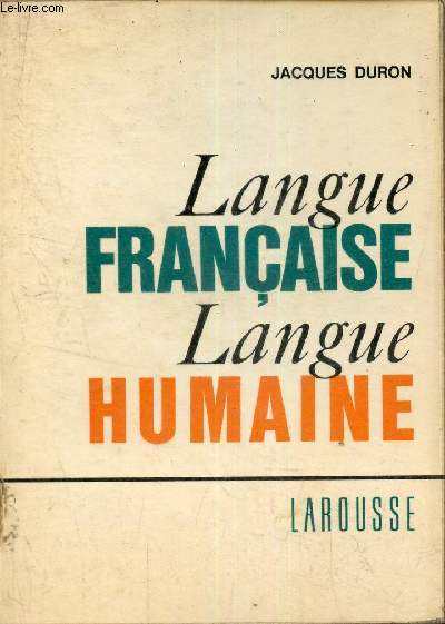 Langue franaise langue humaine - Collection la langue vivante.
