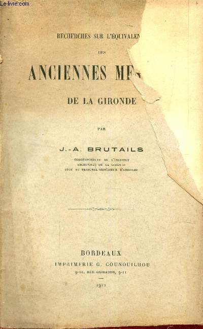 Recherches sur l'quivalence des anciennes mesures de la Gironde.