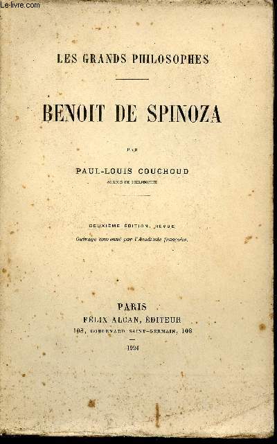 Benoit de Spinoza - Collection les grands philosophes - 2e dition revue.