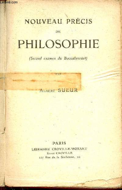 Nouveau prcis de philosophie (second examen du Baccalaurat).