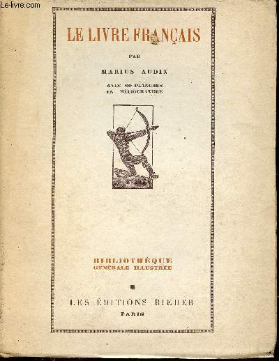 Le livre franais - Collection bibliothque gnrale illustre.