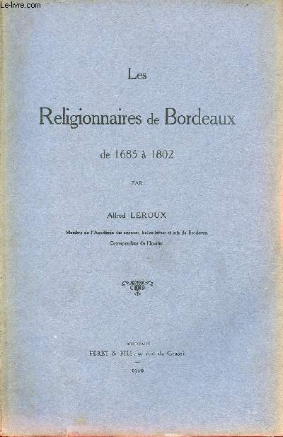 Les Religionnaires de Bordeaux de 1685  1802.
