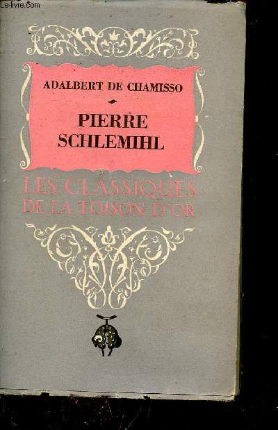 Pierre Schlemihl - Collection les classiques de la toison d'or.
