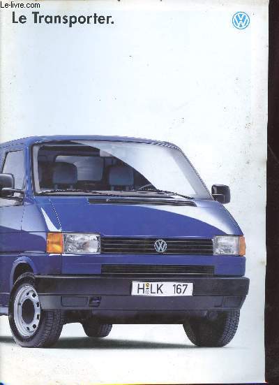 Le transporter - Volkswagen - Edition juin 1994.