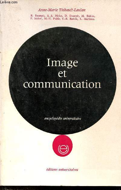Image et communication - Collection encyclopdie universitaire.