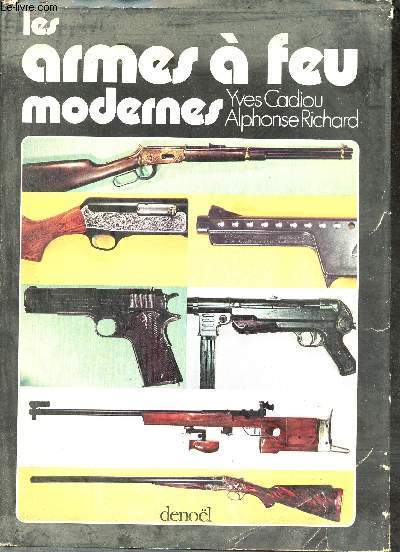 Les armes  feu modernes.
