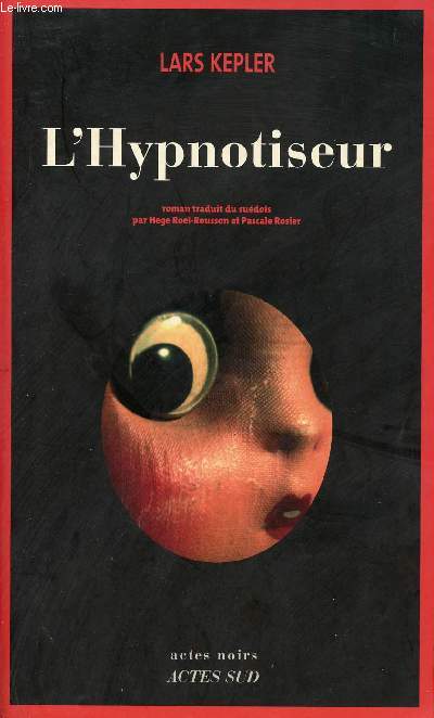 L'Hypnotiseur - Collection Actes Noirs.
