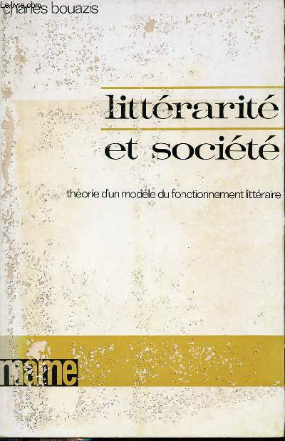 Littrarit et socit - Thorie d'un modle du fonctionnement littraire.