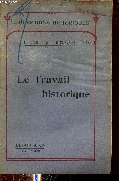 Le travail historique - Collection Questions historiques.