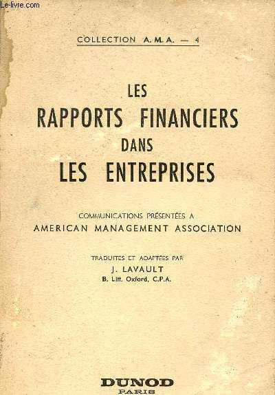 Les rapports financiers dans les entreprises - Communications prsentes  american management association - Collection A.M.A. 4.