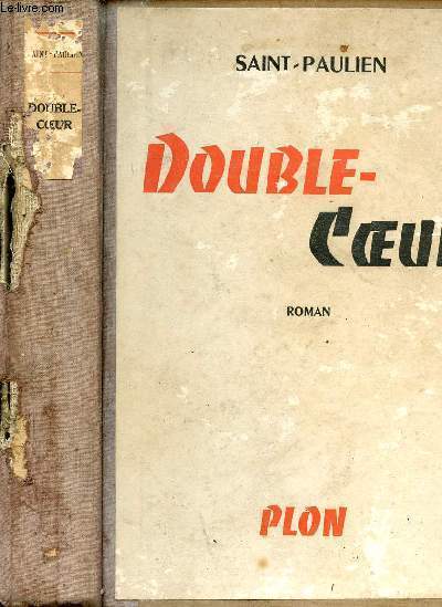 Double-Coeur - Scnes de la vie provincial - Roman.