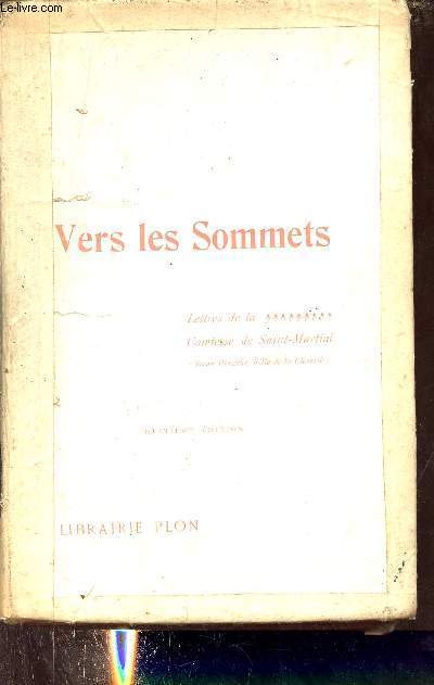 Vers les sommets - Lettres de la Comtesse de Saint-Martial - Seconde srie - 8e dition.