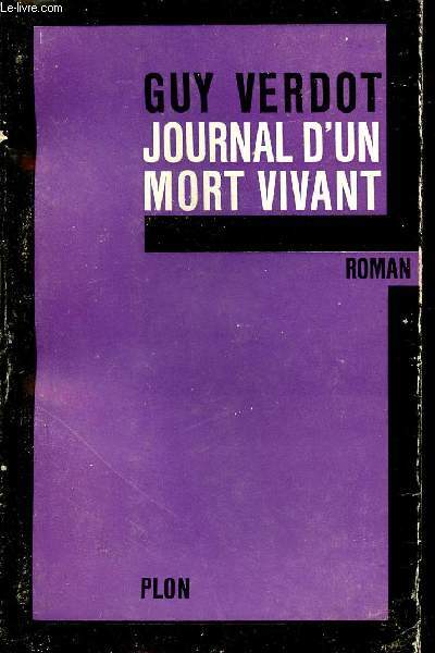 Journal d'un mort vivant - Roman.