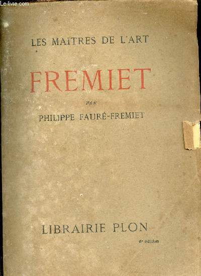Fremiet - Collection Les Matres de l'art.