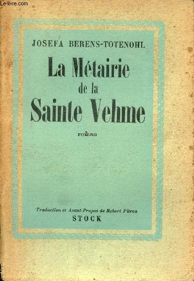 La mtairie de la Sainte Vehme - Roman.