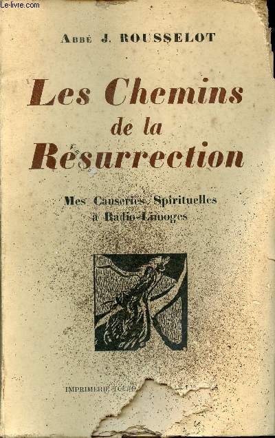 Les chemins de la rsurrection - Mes causeries spirituelles  Radio-Limoges.