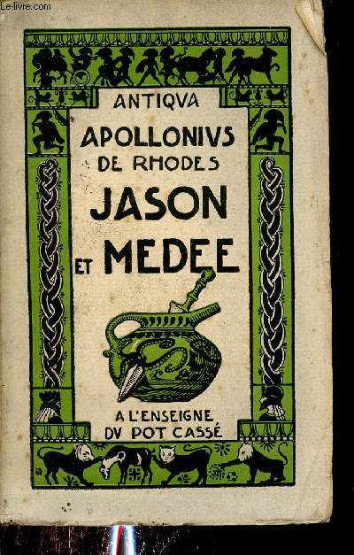 Jason et Mde ou la conqute de la toison d'or - Tome 2 - Collection Antiqua.