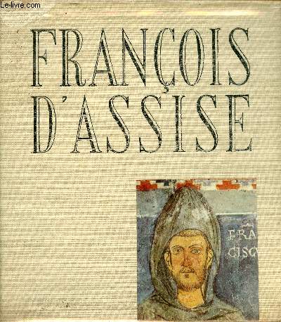 Franois d'Assise - Collection les reportages de l'histoire.