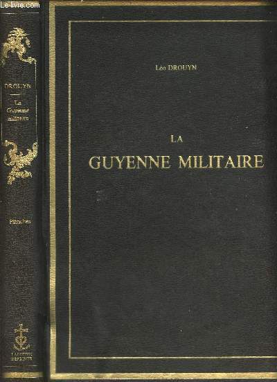 La Guyenne Militaire - Volume Planches.