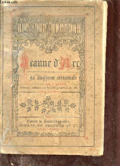 Jeanne d'Arc et sa mission nationale - Edition illustre.