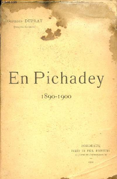 En Pichadey 1890-1900.