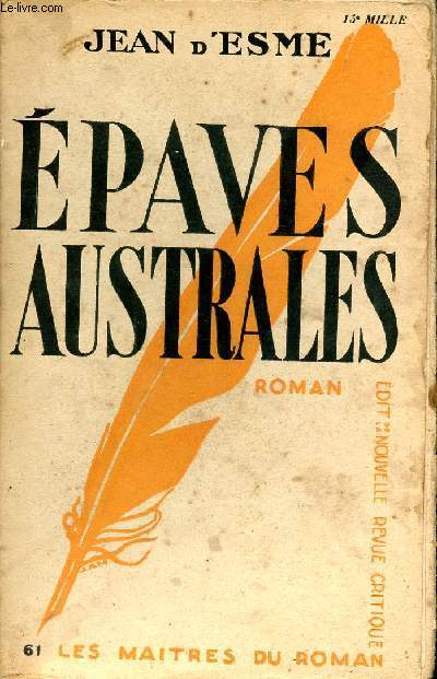 Epaves australes - roman - Collection les matres du roman n61.