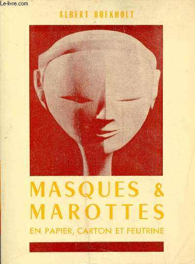 Masques et marottes - 2 dition - Collection vie active.
