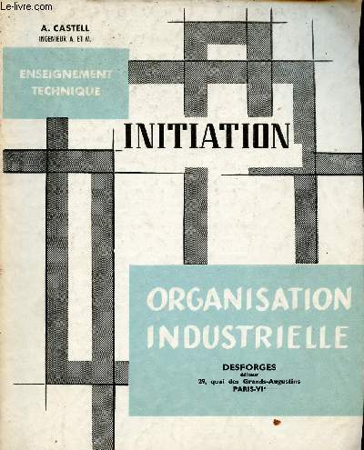 Organisation Industrielle - Initiation - 6e dition.