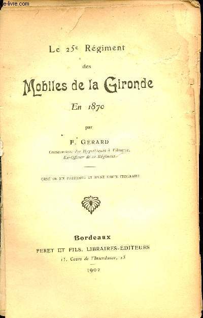 Le 25e rgiment des mobiles de la Gironde en 1870.