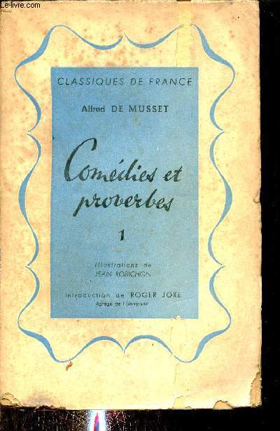 Comdies et proverbes - Tome 1 - Collection Classiques de France.