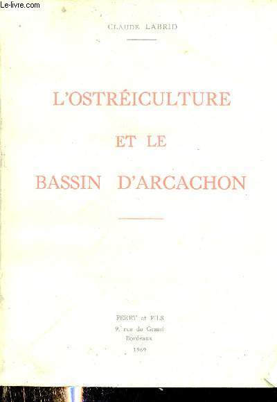 L'Ostriculture et le Bassin d'Arcachon - Perspectives et avenir.
