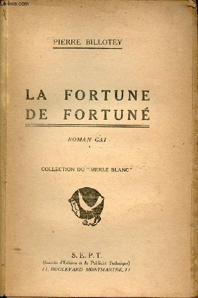 La fortune de fortun - Roman gai - Collection du merle blanc.
