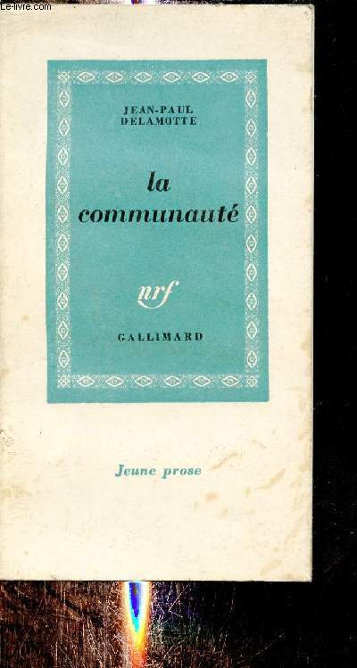La communaut - Collection Jeune prose.
