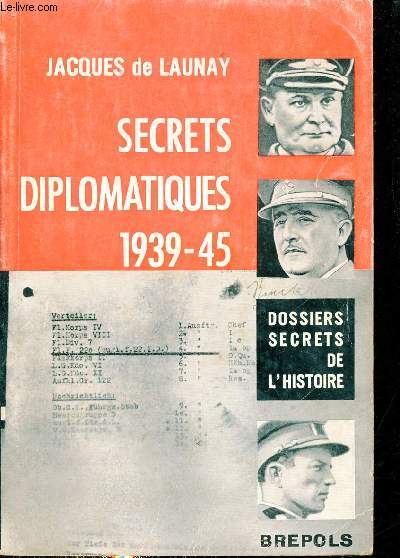 Secrets diplomatiques 1939-1945 - Collection dossiers secrets de l'histoire.
